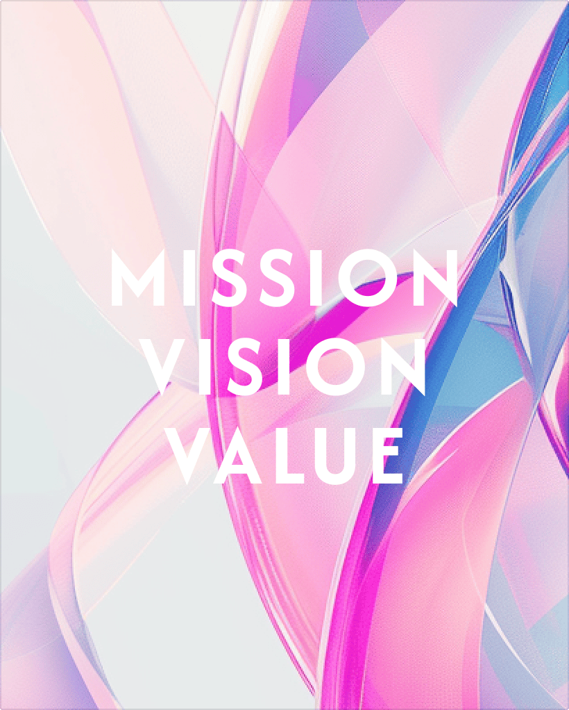 MISSION VISION VALUE